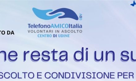 Avvio gruppo di ascolto e condivisione “Quel che resta di un Suicidio” di Telefono Amico Udine ODV