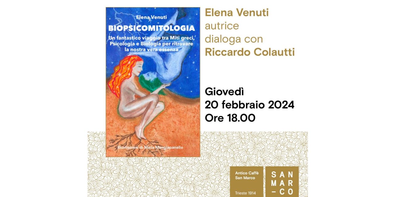 All’Antico Caffè San Marco Elena Venuti presenta il suo libro “BIOPSICOMITOLOGIA”