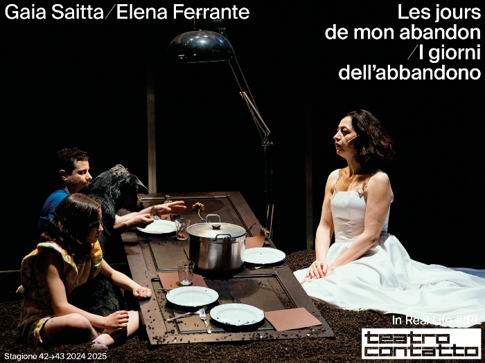 I giorni dell’abbandono di Elena Ferrante interpretato dalla regista e attrice da Gaia Saitta 6, 7, 8 marzo a Teatro Contatto / Udine