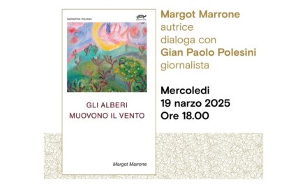 Margot Marrone presenta il suo libro “Gli alberi muovono il vento” all’Antico Caffè San Marco