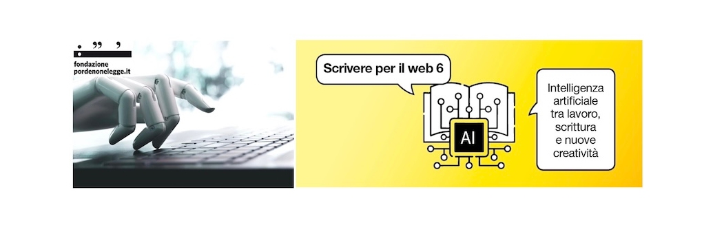 PORDENONELEGGE: ARRIVA LA SCUOLA DI SCRITTURA PER IL WEB DEDICATA ALL’INTELLIGENZA ARTIFICIALE EDIZIONE 2025