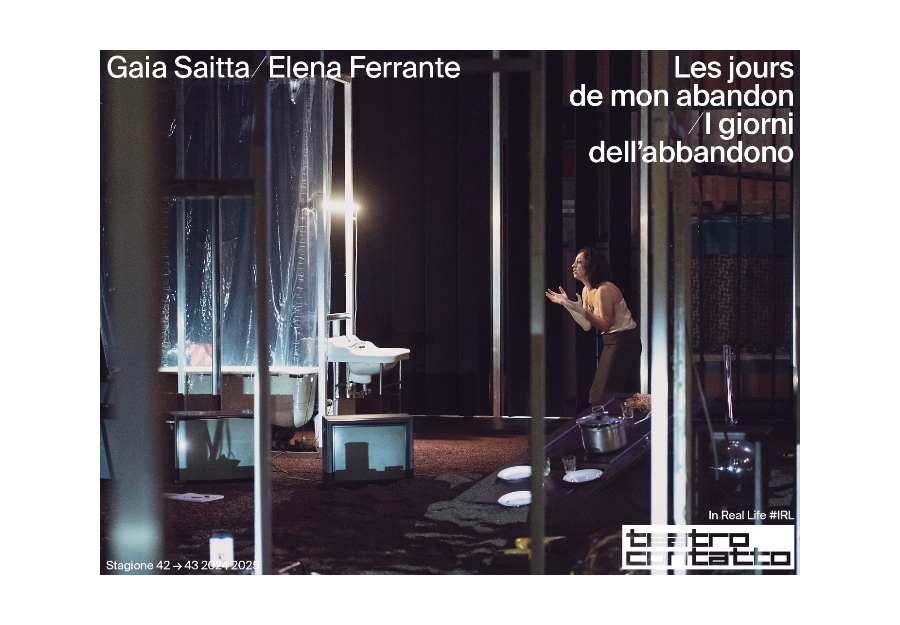 I giorni dell’abbandono di Elena Ferrante portato in scena da Gaia Saitta 6, 7, 8 marzo a Teatro Contatto / Udine